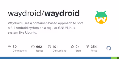 GitHub - waydroid/waydroid: Waydroid uses a container-based approach to boot a full Android system on a regular GNU/Linux system like Ubuntu.